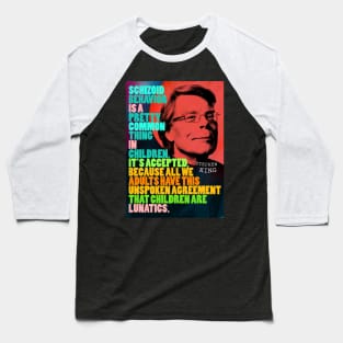 Stephen King Quote 2 Baseball T-Shirt